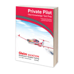 Gleim - Private Pilot FAA Knowledge Test Prep – 2024 Edition