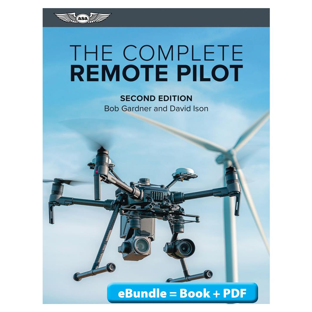 ASA The Complete Remote Pilot, Second Edition Pilots HQ LLC.