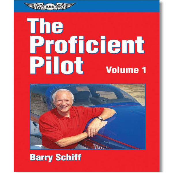 ASA - The Proficient Pilot, Volume 1 - ASA-PP-1