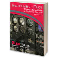 Gleim Instrument Pilot Flight Maneuvers and Practical Test Prep | GLM-012-V7