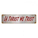 Vintage Signs - Thrust Trust 20in x 5in | PTS332