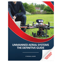 Unmanned Aerial Systems The Definitive Guide
