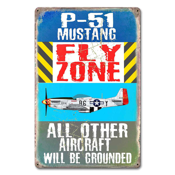 P-51 Mustang Fly Zone Sign