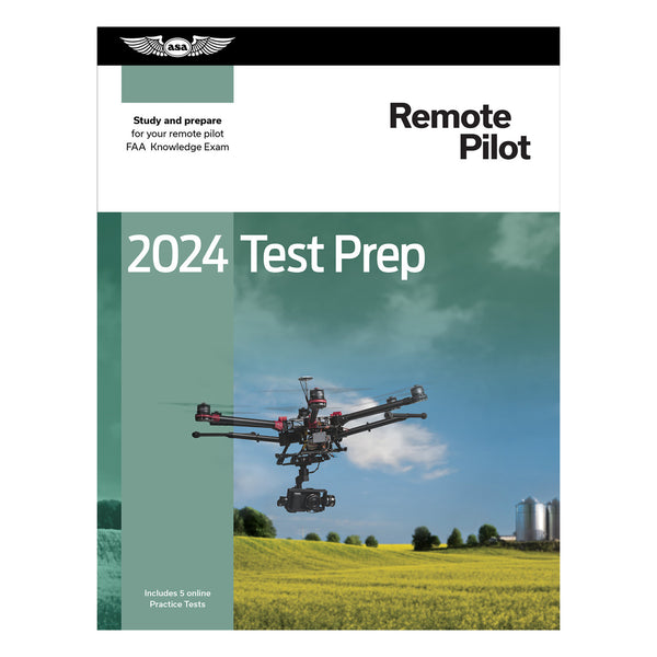 ASA - 2024 Remote Pilot Test Prep | ASA-TP-UAS-24