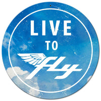 Live To Fly Clouds Metal Sign