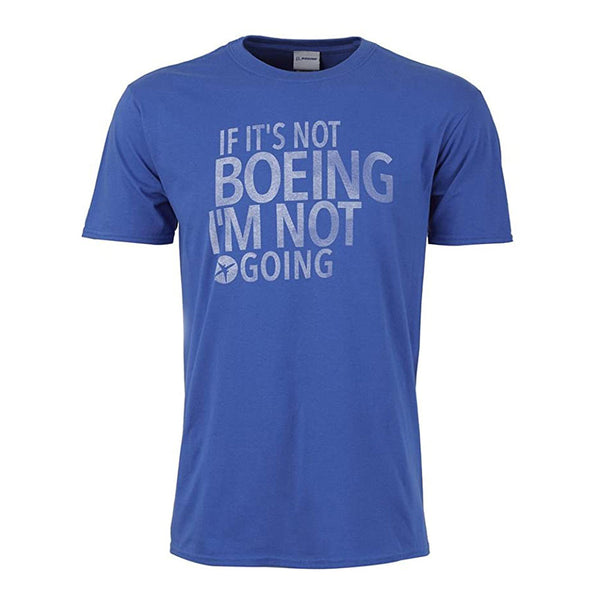 Boeing - Boeing If It's Not Boeing T-Shirt