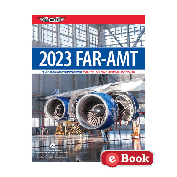 ASA - 2023 FAR for Aviation Maintenance Technicians eBook | ASA-FAR-AMT-PD