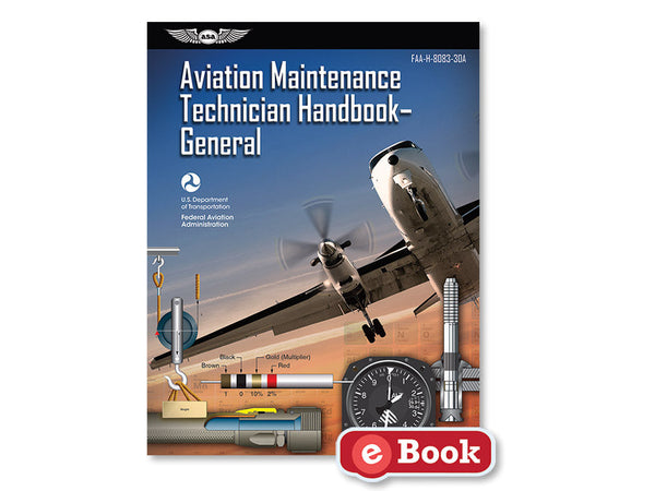ASA - Aviation Maintenance Technician Handbook: General, eBook | ASA-8083-30-EB