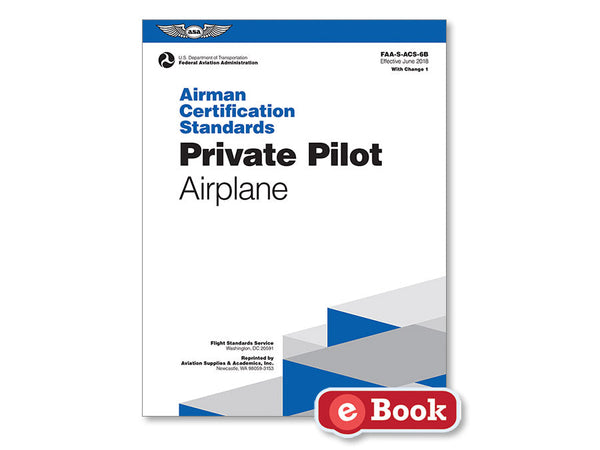 ASA - Airman Certification Standards: Private Pilot Airplane, eBook | ASA-ACS-6-EB
