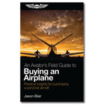 ASA- An Aviator's Field Guide to Buying an Airplane | ASA-AVBUY