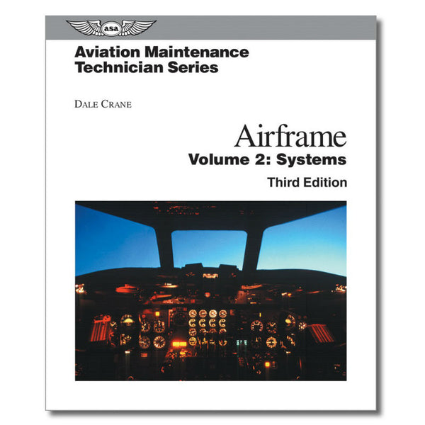 ASA - Aviation Maintenance Technician Series: Airframe Systems
