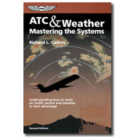 ASA - ATC & Weather: Mastering the Systems - ASA-ATC-WX