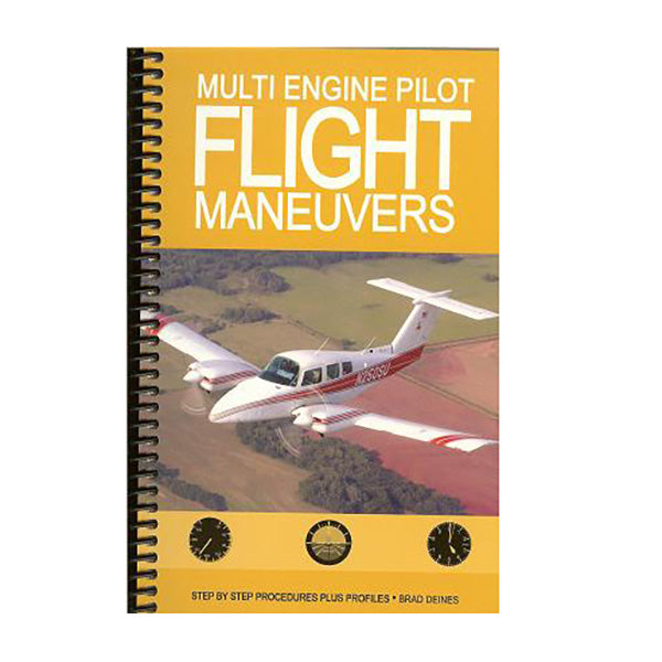 Multi Engine Flight Maneuvers - Brad Deines