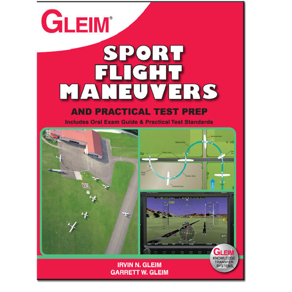 Gleim Sport Pilot Flight Maneuvers and Practical Test Prep