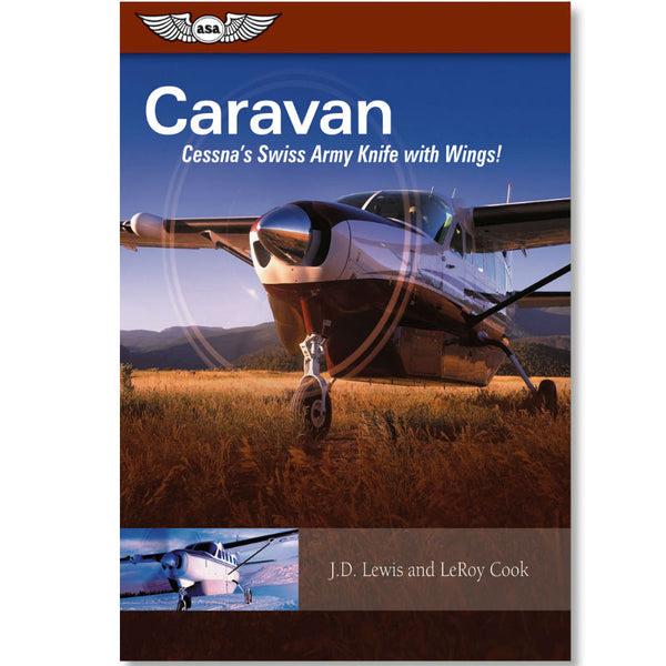 ASA - Caravan: Cessna's Swiss Army Knife with Wings -