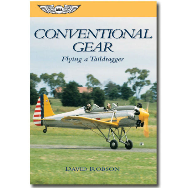 ASA - Conventional Gear: Flying a Taildragger