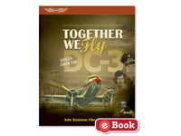 ASA - Together We Fly: Voices From the DC-3, eBook