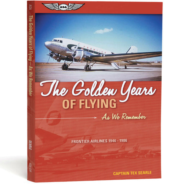 ASA - The Golden Years of Flying: As We Remember