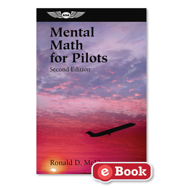 ASA - Mental Math for Pilots, Second Edition, eBook
