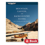 ASA - Mountain, Canyon, & Backcountry Flying, eBook