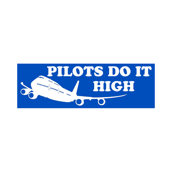 Sticker, Pilots Do It High