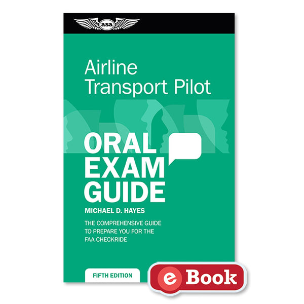 ASA - Oral Exam Guide - Airline Transport Pilot, eBook