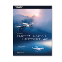 ASA - Practical Aviation & Aerospace Law Workbook