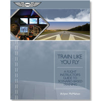 ASA - Train Like You Fly: Guide to Scenario-Based Training -