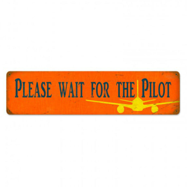 Vintage Signs - Wait Pilot 28in x 6in | PTS334