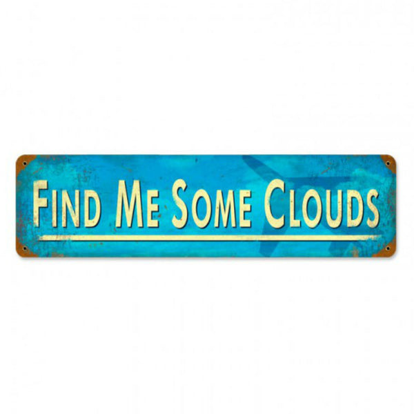 Vintage Signs - Find Me Clouds 20in x 5in | PTS337