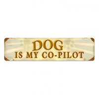 Vintage Signs - Dog Copilot 20in x 5in | PTS338
