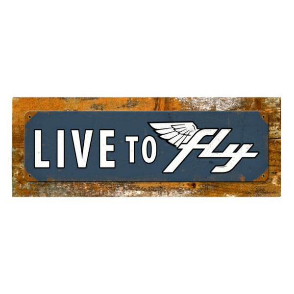 Vintage Signs - Live To Fly 22in x 7in | PTSW037