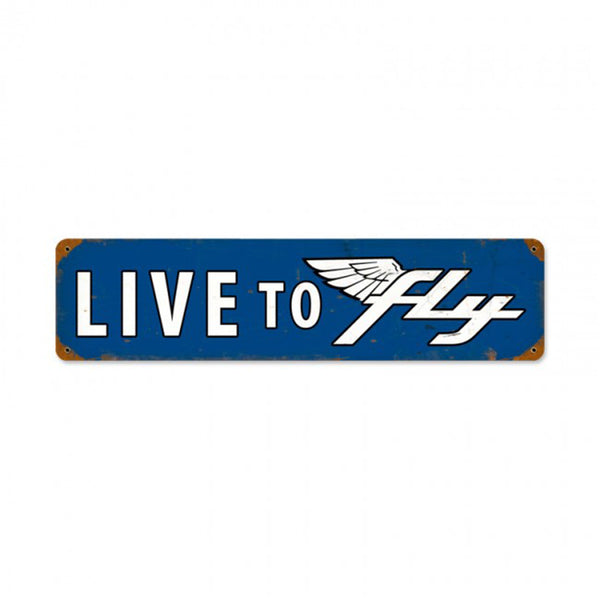 Vintage Signs - Live to Fly Sign | V987