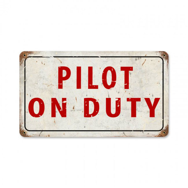 Vintage Signs - Pilot on Duty Sign | V988